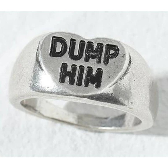 Dump Him Silver Ring Antique Silver Size 7 - Picture 1 of 7